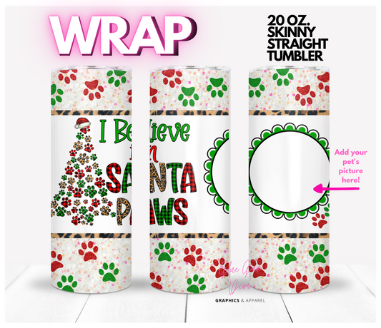 Santa Paws - Digital tumbler wrap for 20 oz skinny straight tumbler