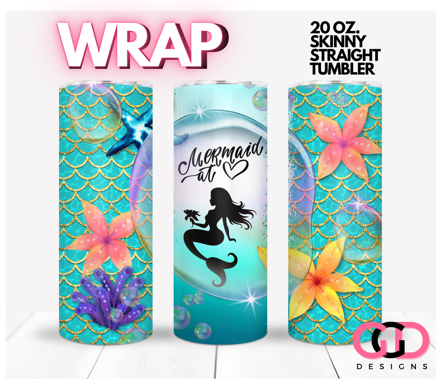 Mermaid At Heart -   Digital tumbler wrap for 20 oz skinny straight tumbler