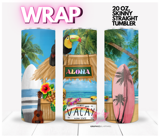 Aloha Hawaii-   Digital tumbler wrap for 20 oz skinny straight tumbler