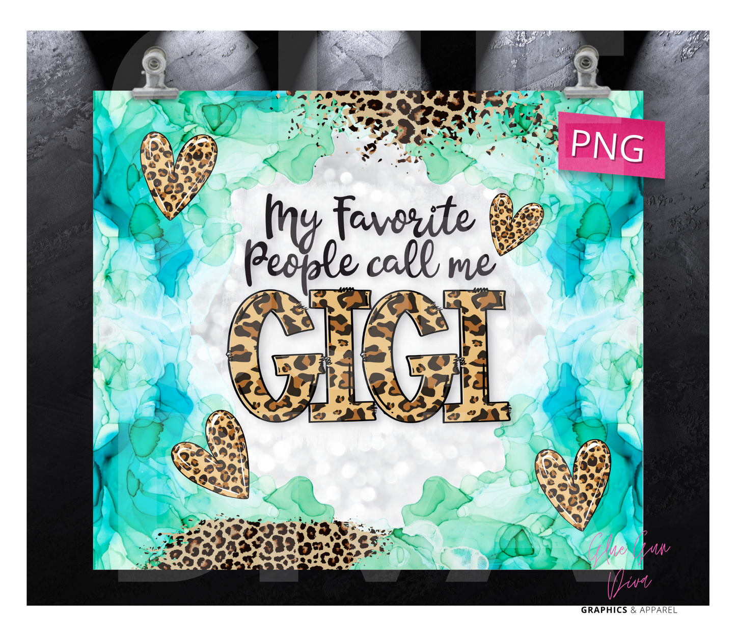 My Favorite People Gigi- Digital tumbler wrap for 20 oz skinny straight tumbler