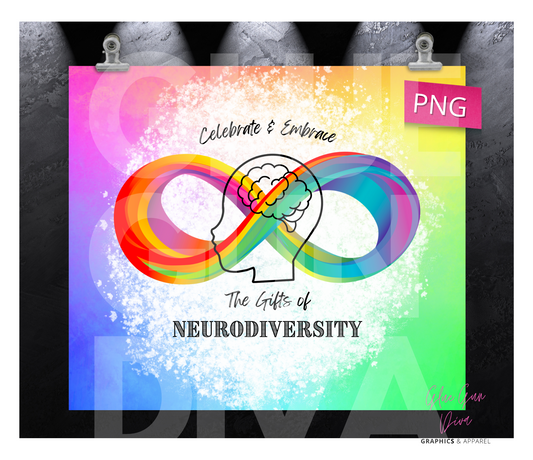 Celebrate and Embrace the Gifts of Neurodiversity -  Digital tumbler wrap for 20 oz skinny straight tumbler