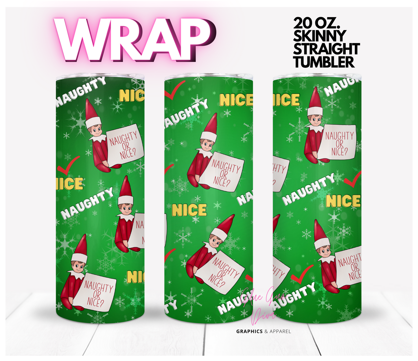 Elf on the Shelf Naughty Nice Checklist  -  Digital tumbler wrap for 20 oz skinny straight tumbler