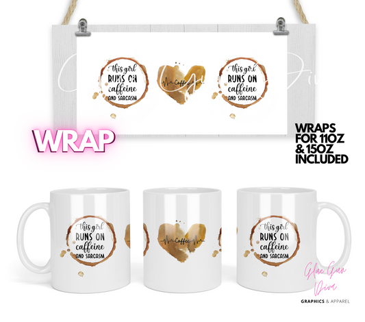 This Girl Runs On - Digital mug wrap for 11 and 15 oz