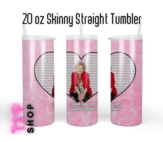 BETTY WHITE thank you for being a friend,  Insulated Tumbler