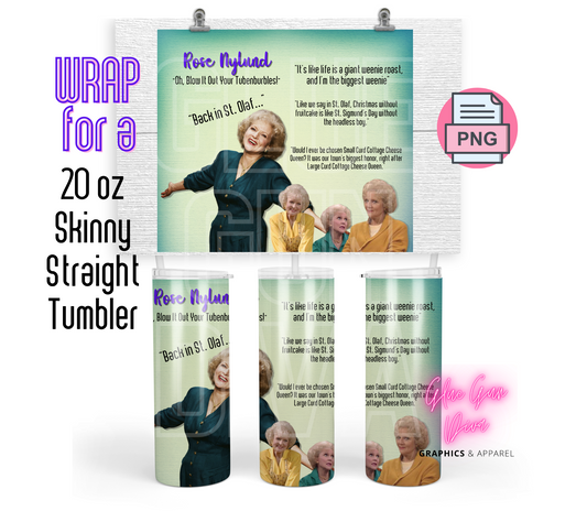 Betty White Rose Nylund Quotes-   Digital tumbler wrap for 20 oz skinny straight tumbler